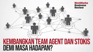 Kembangkan team ejen dan stokis