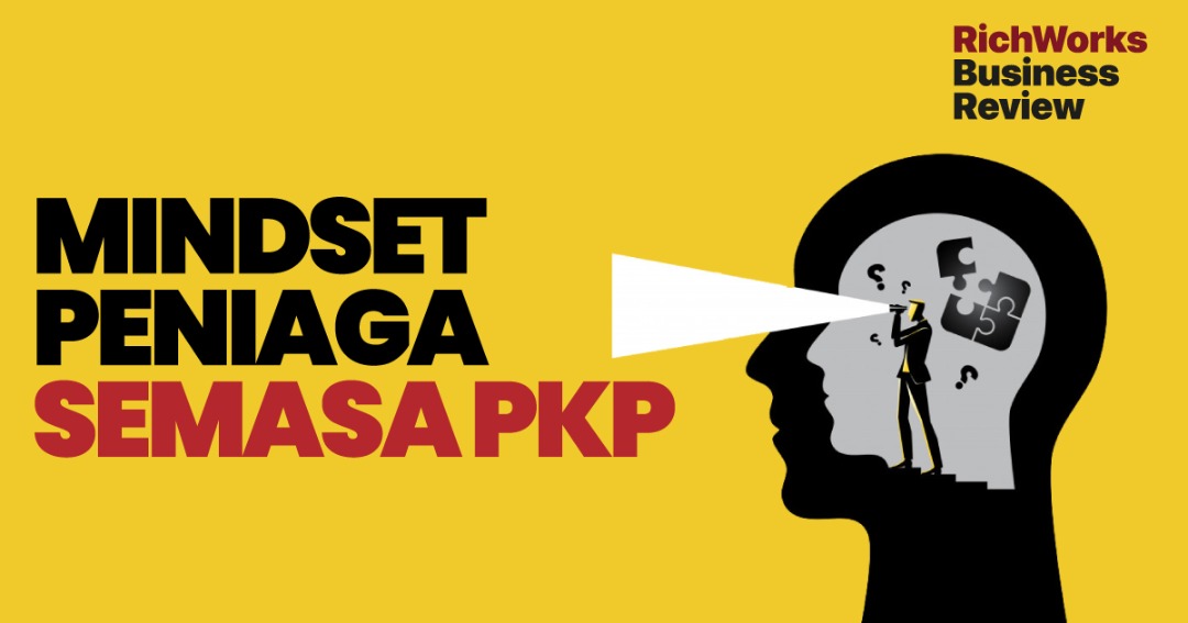 Mindset Peniaga Semasa PKP. 80 Peratus Kejayaan Bergantung Mentaliti Anda