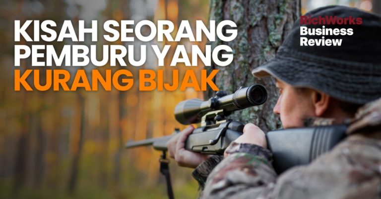 Kisah Seorang Pemburu Yang Kurang Bijak