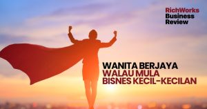 Wanita Berjaya Walau Mula Bisnes Kecil-Kecilan