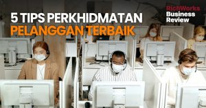 5 Tips Perkhidmatan Pelanggan Terbaik