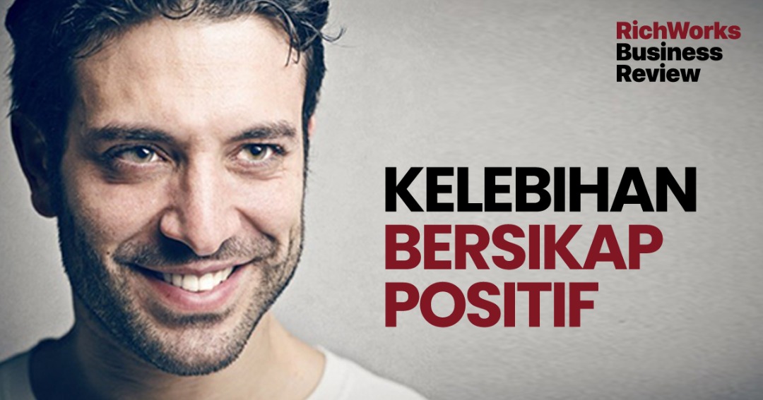 Kelebihan Bersikap Positif