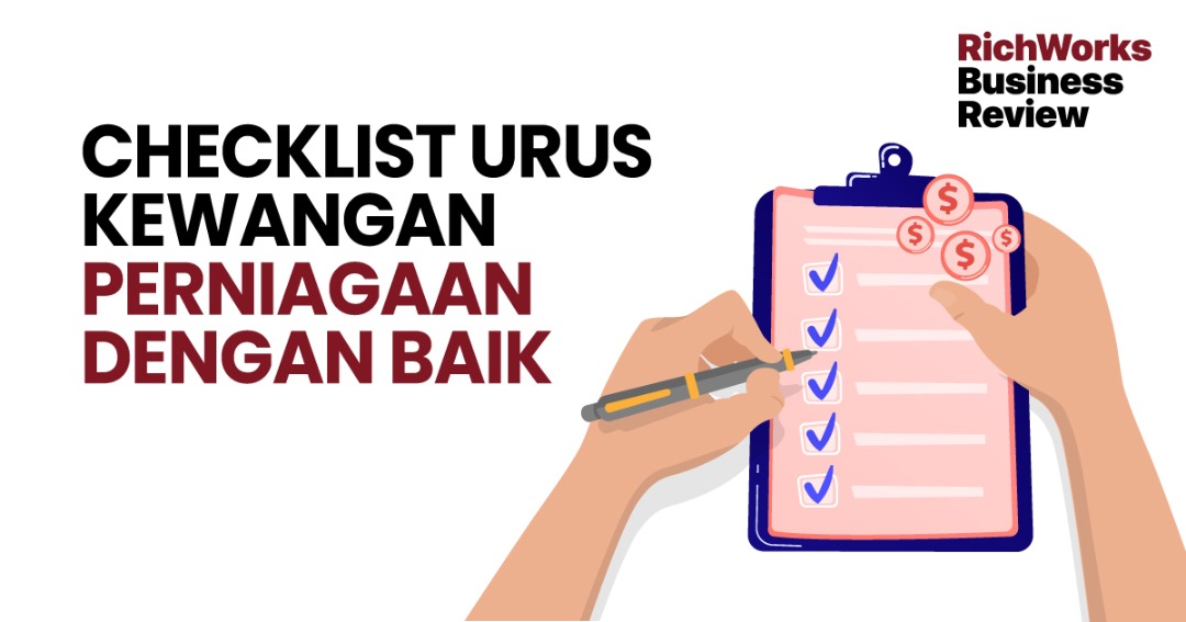 Checklist Urus Kewangan Perniagaan Dengan Baik