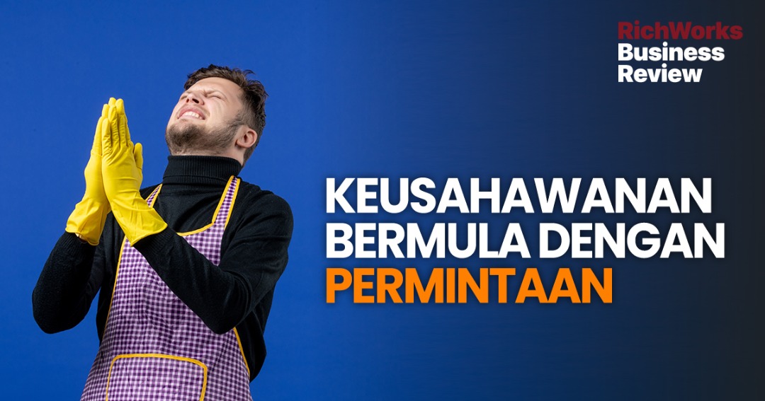 Keusahawanan Bermula Dengan Permintaan