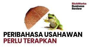 Peribahasa Usahawan Perlu Terapkan